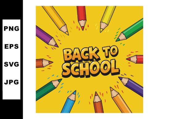 Back to School Colorful Pencils Educatio